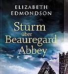 Sturm über Beauregard Abbey – Elizabeth Edmondson