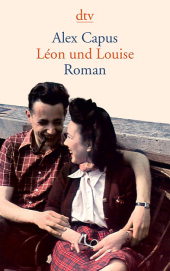 León und Louise von Alex Capus