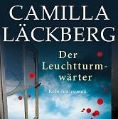 Der Leuchtturmwärter von Camilla Läckberg