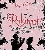 Rubinrot – Band 1 der Edelstein-Trilogie von Kerstin Gier