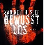 Bewusstlos von Sabine Thiesler – Topakutell!