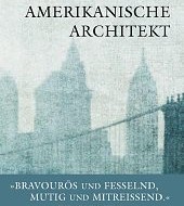 Der amerikanische Architekt von Amy Waldman