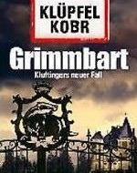 Grimmbart von Volker Klüpfel und Michael Kobr