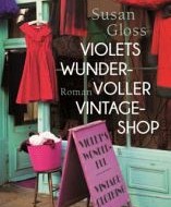 Violets wundervoller Vintage-Shop von Susann Gloss