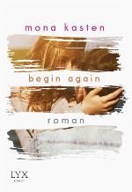 Mona Kasten - Begin again