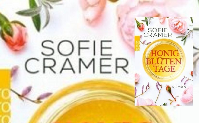 Honigblütentage von Sofie Cramer